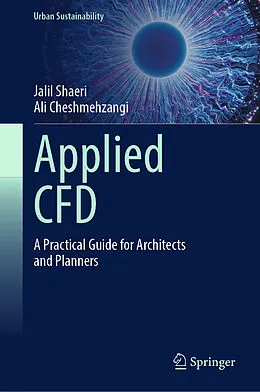 E-Book (pdf) Applied CFD von Jalil Shaeri, Ali Cheshmehzangi