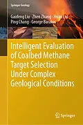 E-Book (pdf) Intelligent Evaluation of Coalbed Methane Target Selection Under Complex Geological Conditions von Gaofeng Liu, Zhen Zhang, Huan Liu