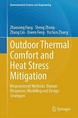 E-Book (pdf) Outdoor Thermal Comfort and Heat Stress Mitigation von Zhaosong Fang, Sheng Zhang, Zhang Lin