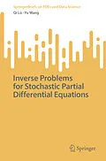 E-Book (pdf) Inverse Problems for Stochastic Partial Differential Equations von Qi Lü, Yu Wang