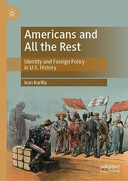E-Book (pdf) Americans and All the Rest von Ivan Kurilla