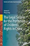 E-Book (pdf) The Legal System for the Protection of Children's Rights in China von Haimei Li, Ping Liang