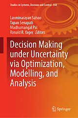 Livre Relié Decision Making Under Uncertainty Via Optimization, Modelling, and Analysis de 