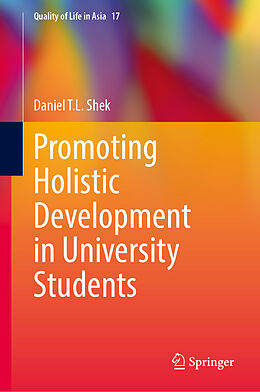 Livre Relié Promoting Holistic Development in University Students de Daniel T.L. Shek