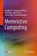 E-Book (pdf) Memristive Computing von Yongbin Yu, Xiangxiang Wang, Xiao Feng