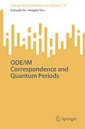 E-Book (pdf) ODE/IM Correspondence and Quantum Periods von Katsushi Ito, Hongfei Shu