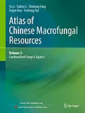 E-Book (pdf) Atlas of Chinese Macrofungal Resources von Yu Li, Taihui Li, Zhuliang Yang