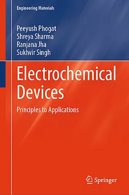 E-Book (pdf) Electrochemical Devices von Peeyush Phogat, Shreya Sharma, Ranjana Jha