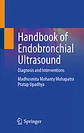 E-Book (pdf) Handbook of Endobronchial Ultrasound von Madhusmita Mohanty Mohapatra, Pratap Upadhya