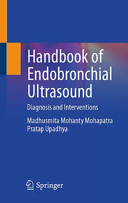 E-Book (pdf) Handbook of Endobronchial Ultrasound von Madhusmita Mohanty Mohapatra, Pratap Upadhya