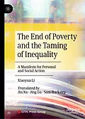 E-Book (pdf) The End of Poverty and the Taming of Inequality von Xiaoyun Li
