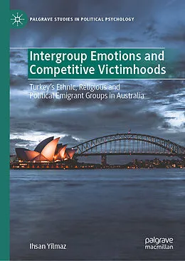 E-Book (pdf) Intergroup Emotions and Competitive Victimhoods von Ihsan Yilmaz