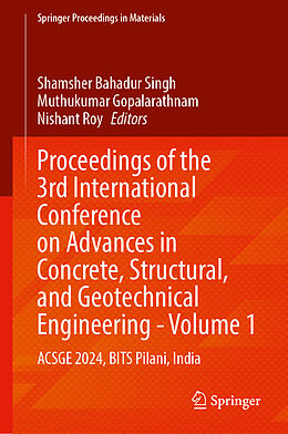 Livre Relié Proceedings of the 3rd International Conference on Advances in Concrete, Structural, and Geotechnical Engineering-Volume 1 de 