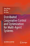 E-Book (pdf) Distributed Cooperative Control and Optimization for Multi-Agent Systems von Qing Wang, Bin Xin, Jie Chen