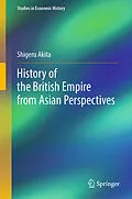 E-Book (pdf) History of the British Empire from Asian Perspectives von Shigeru Akita