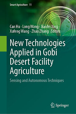 Livre Relié New Technologies Applied in Gobi Desert Facility Agriculture de 