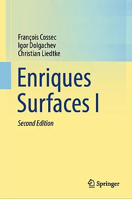 E-Book (pdf) Enriques Surfaces I von François Cossec, Igor Dolgachev, Christian Liedtke