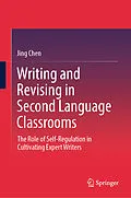 E-Book (pdf) Writing and Revising in Second Language Classrooms von Jing Chen