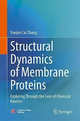E-Book (pdf) Structural Dynamics of Membrane Proteins von Xuejun Cai Zhang