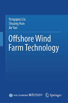 E-Book (pdf) Offshore Wind Farm Technology von Yongqian Liu, Shuang Han, Jie Yan