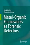 E-Book (pdf) Metal-Organic Frameworks as Forensic Detectors von Vivek Mishra, Amarnath Mishra