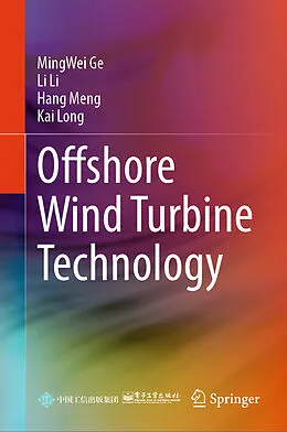 E-Book (pdf) Offshore Wind Turbine Technology von MingWei Ge, Li Li, Hang Meng