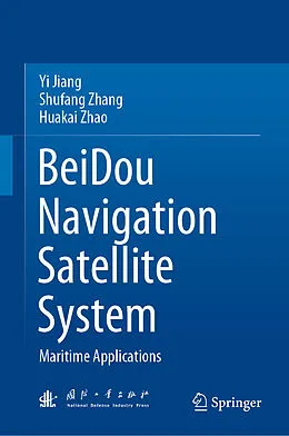 E-Book (pdf) BeiDou Navigation Satellite System von Yi Jiang, Shufang Zhang, Huakai Zhao