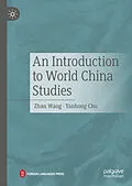 E-Book (pdf) An Introduction to World China Studies von Zhan Wang, Yanhong Chu