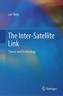 E-Book (pdf) The Inter-Satellite Link von Jun Yang