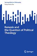E-Book (pdf) Kenosis and the Question of Political Theology von Saitya Brata Das