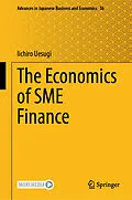 E-Book (pdf) The Economics of SME Finance von Iichiro Uesugi