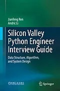 E-Book (pdf) Silicon Valley Python Engineer Interview Guide von Jianfeng Ren, Andric Li