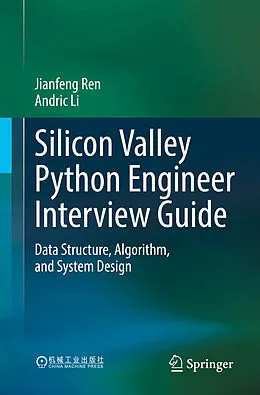 E-Book (pdf) Silicon Valley Python Engineer Interview Guide von Jianfeng Ren, Andric Li