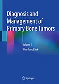 E-Book (pdf) Diagnosis and Management of Primary Bone Tumors von Won-Jong Bahk