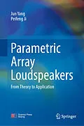 E-Book (pdf) Parametric Array Loudspeakers von Jun Yang, Peifeng Ji