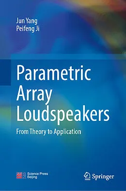 E-Book (pdf) Parametric Array Loudspeakers von Jun Yang, Peifeng Ji