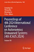 E-Book (pdf) Proceedings of 4th 2024 International Conference on Autonomous Unmanned Systems (4th ICAUS 2024) von 
