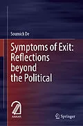 E-Book (pdf) Symptoms of Exit: Reflections beyond the Political von Soumick de