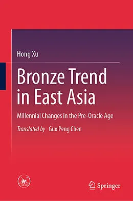 E-Book (pdf) Bronze Trend in East Asia von Hong Xu