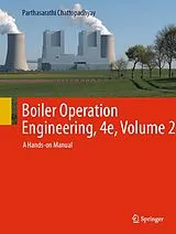 Set mit div. Artikeln (Set) Boiler Operation Engineering, 4e, Volume 2, m. 2 Buch von Parthasarathi Chattopadhyay