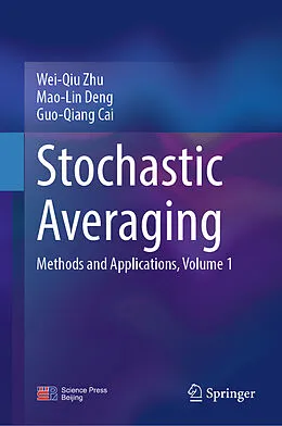 E-Book (pdf) Stochastic Averaging von Wei-Qiu Zhu, Mao-Lin Deng, Guo-Qiang Cai