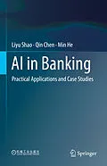 E-Book (pdf) AI in Banking von Liyu Shao, Qin Chen, Min He