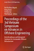 E-Book (pdf) Proceedings of the 3rd Vietnam Symposium on Advances in Offshore Engineering von 