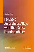 E-Book (pdf) Fe-Based Amorphous Alloys with High Glass Forming Ability von Qingjun Chen