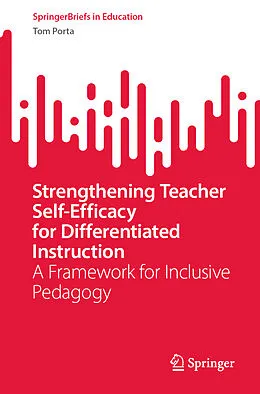 E-Book (pdf) Strengthening Teacher Self-Efficacy for Differentiated Instruction von Tom Porta
