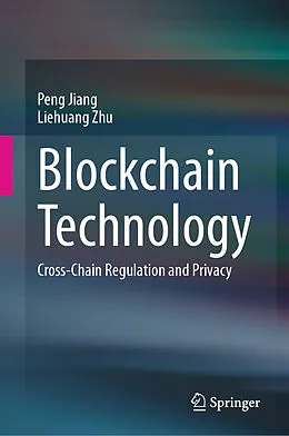 E-Book (pdf) Blockchain Technology von Peng Jiang, Liehuang Zhu