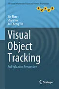 E-Book (pdf) Visual Object Tracking von Xin Zhao, Shiyu Hu, Xu-Cheng Yin