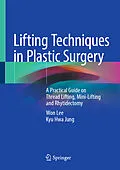 E-Book (pdf) Lifting Techniques in Plastic Surgery von Won Lee, Kyu Hwa Jung