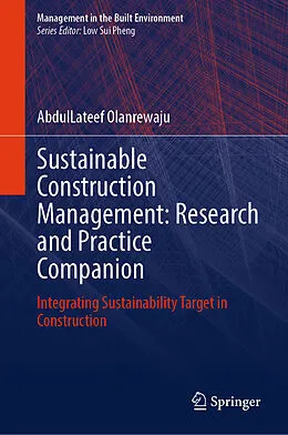E-Book (pdf) Sustainable Construction Management:Research and Practice Companion von Abdullateef Olanrewaju
