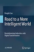 E-Book (pdf) Road to a More Intelligent World von Pengfei Sun